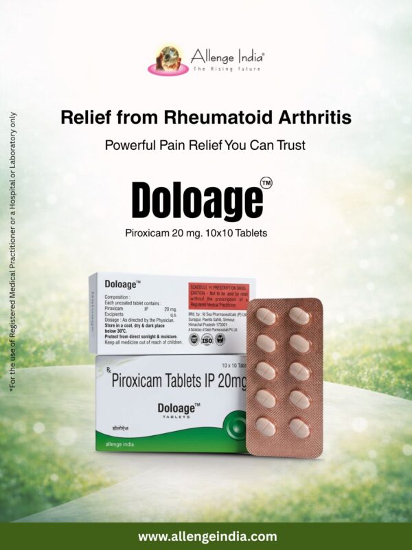 INJ. DOLOAGE® Piroxicam 20 mg/ml, TAB. DOLOAGE® Piroxicam 20 mg, and TAB. DOLOAGE® – P Piroxicam 20 mg + Paracetamol 325 mg by Allenge India, ISO certified pharmaceutical company in India, WHO-GMP pharma manufacturer, third party pharmaceutical manufacturing India, pharmaceutical marketing company India, cephalosporin antibiotic cephalexin 750 mg tablets India, bacterial infection treatment medicine, respiratory skin urinary tract infection antibiotic formulation, broad spectrum antibiotic cephalexin capsules tablets, pharma franchise company India, Panchkula Haryana pharma company, trusted Indian pharma manufacturer.